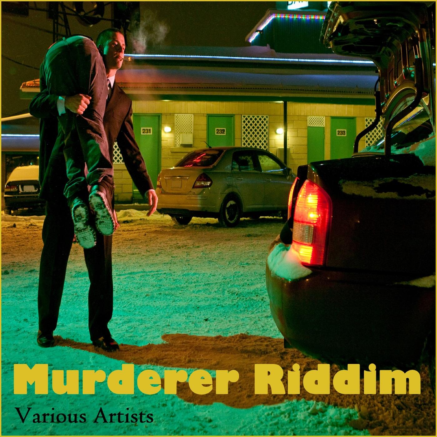 Murderer Riddim