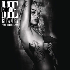 Chris Brown、Rita Ora - Body On Me （降3半音）