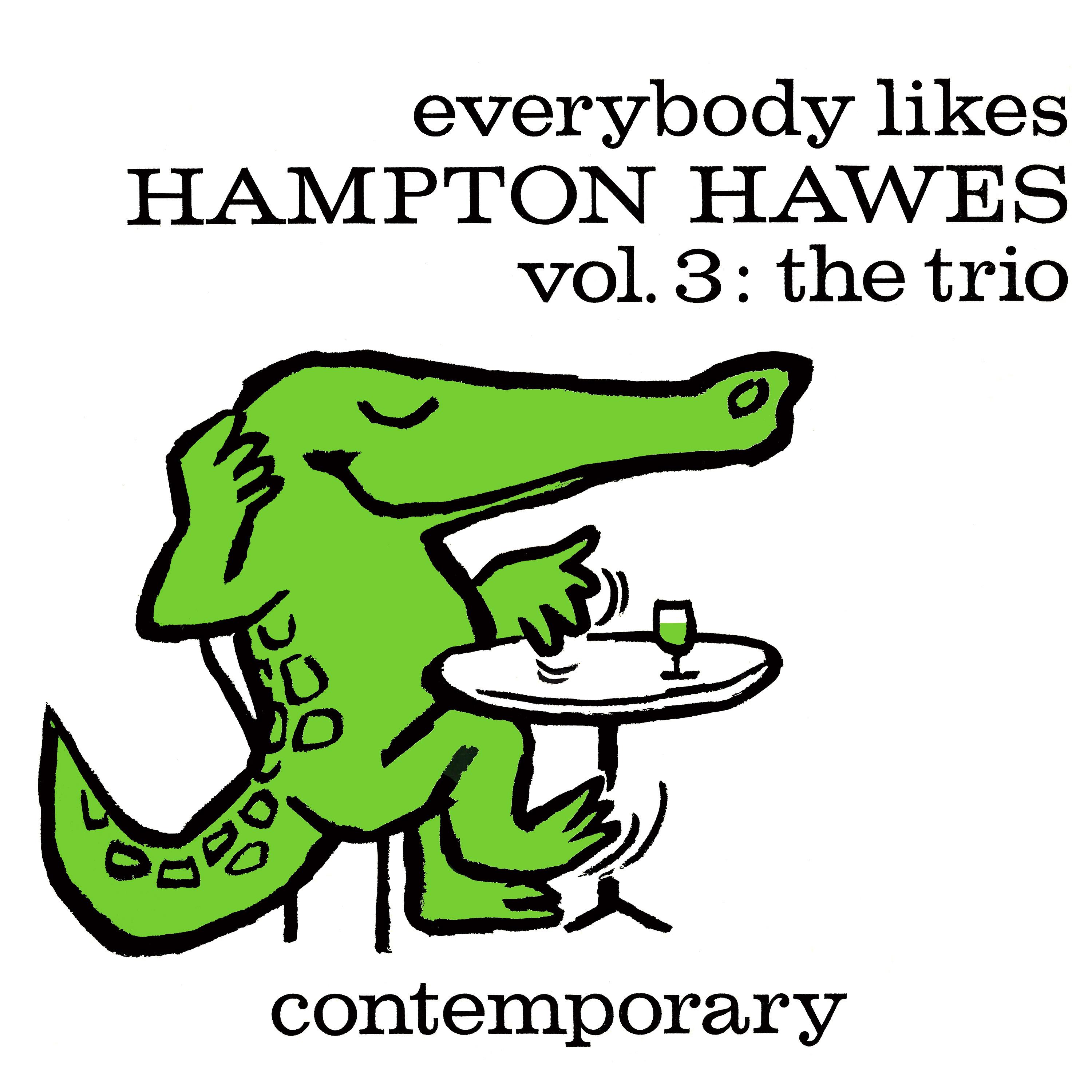 Everybody Likes Hampton Hawes, Vol. 3: The Trio