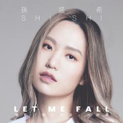 孙盛希《Let Me Fall吉他谱》E调_编排富有层次感