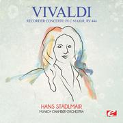 Vivaldi: Recorder Concerto in C Major, RV 444 (Digitally Remastered)