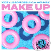 Make Up (feat. Ava Max) [MOTi Remix]