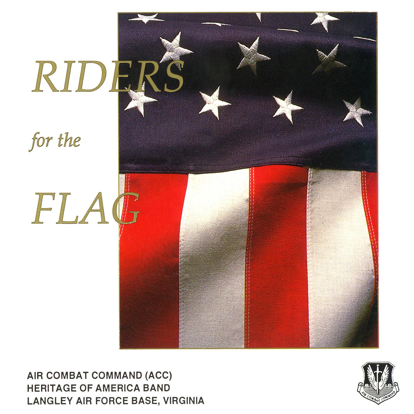 AIR COMBAT COMMAND HERITAGE OF AMERICA BAND: Riders for the Flag