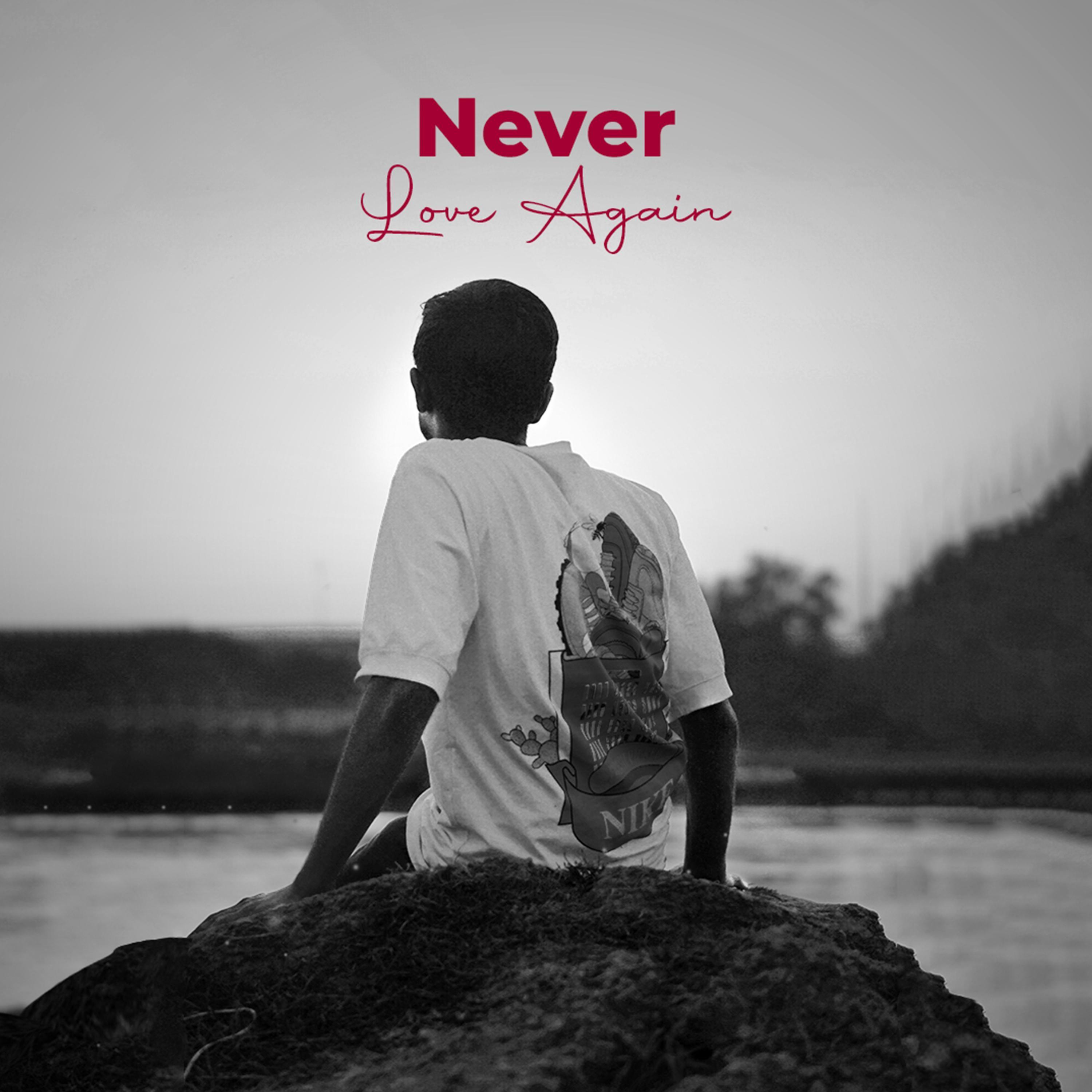 Never Love Again