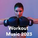 Workout Music 2023专辑