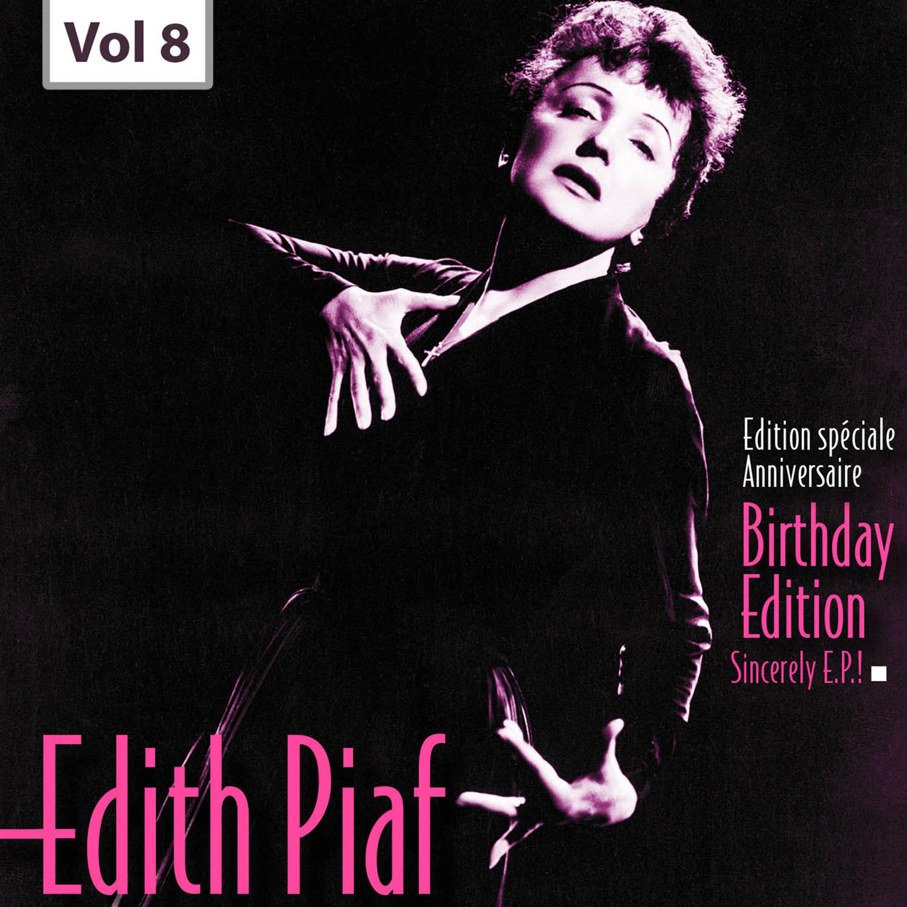 Edition Speciale Anniversaire. Birhday Edition - Edith Piaf, Vol.8专辑