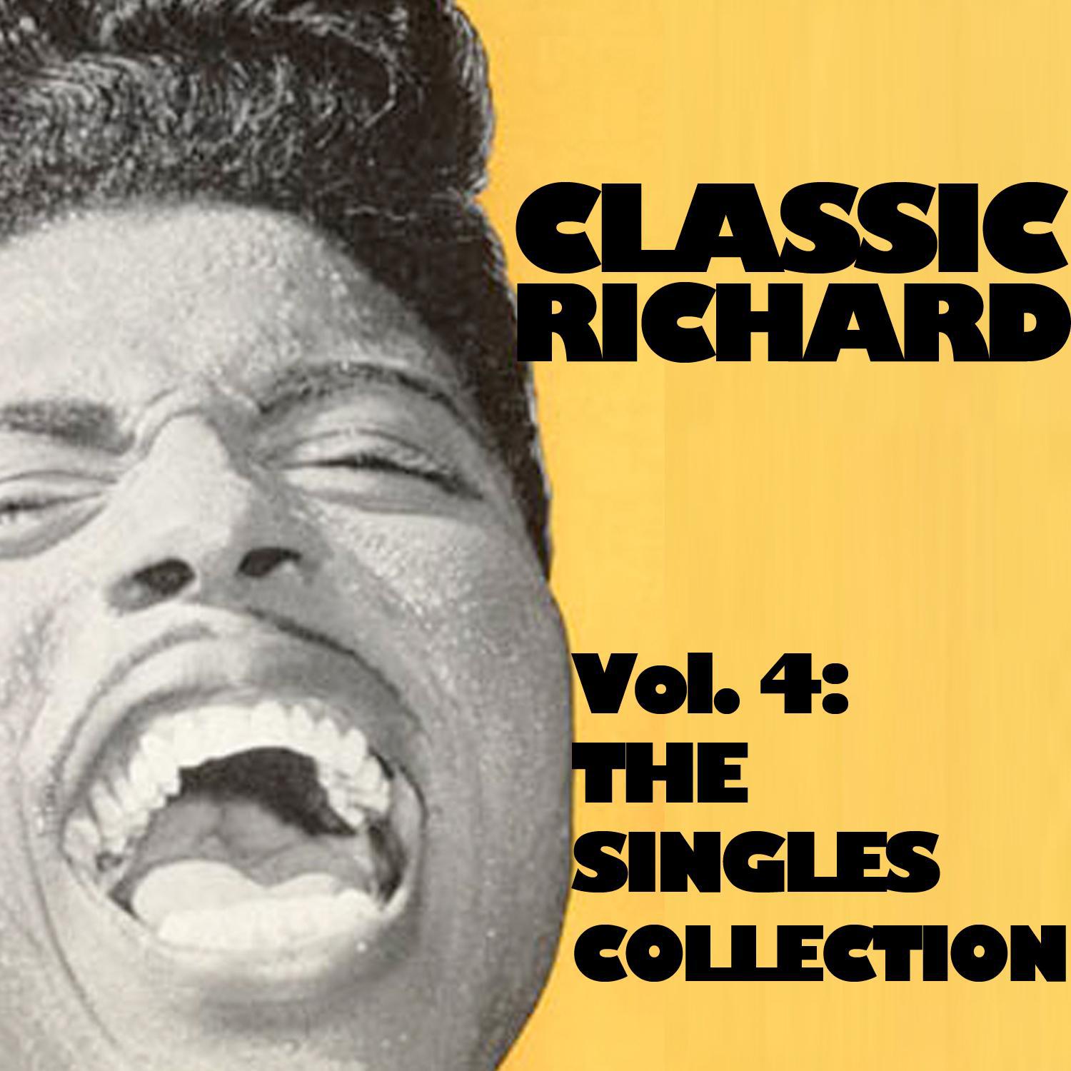 Classic Richard, Vol. 4: The Singles Collection专辑