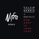 How Deep Is Your Love (Nifra Remix)专辑