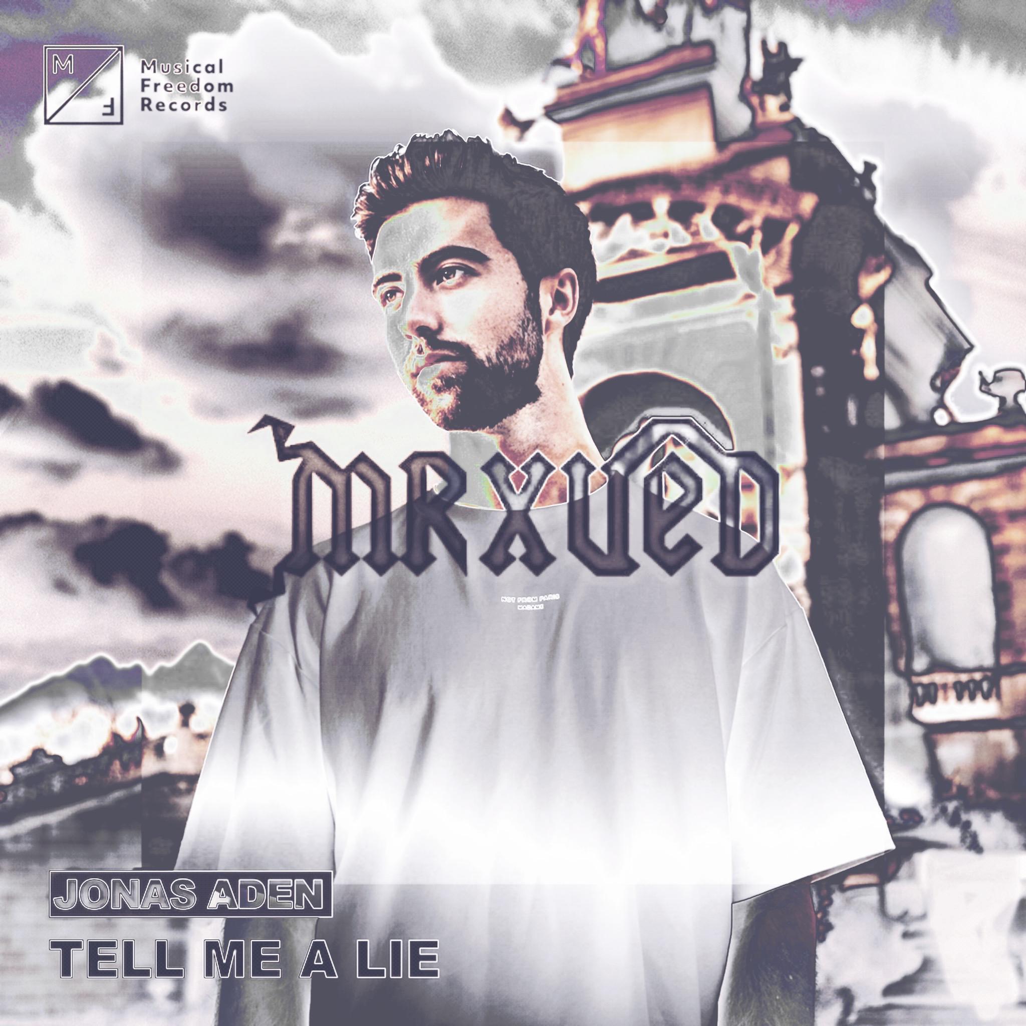Tell Me A Lie(MrxUED Remix)