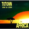 Totown - Africa (Extended Version)