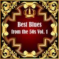Best Blues from the 50s Vol.  1