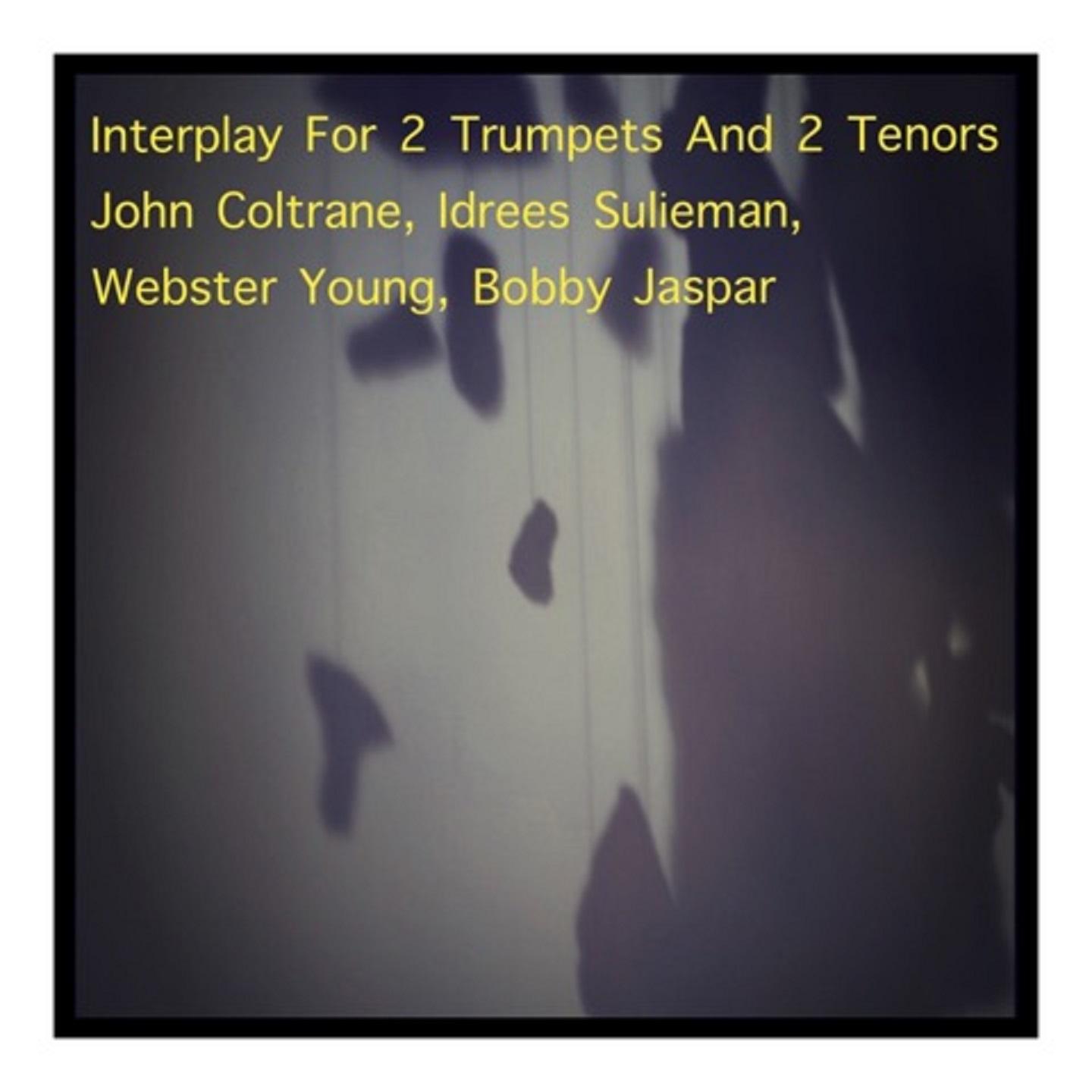 Interplay for 2 Trumpets and 2 Tenors