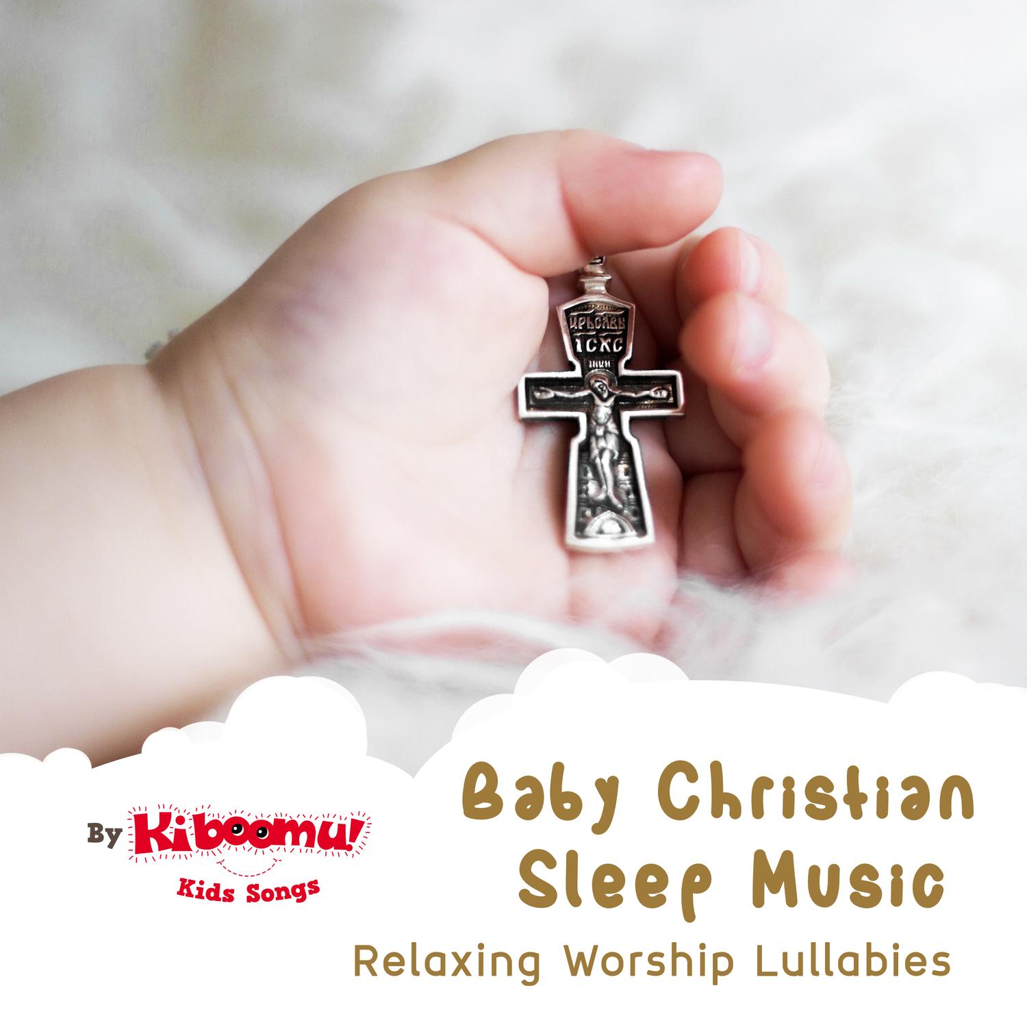 Baby Christian Sleep Music - Relaxing Worship Lullabies
