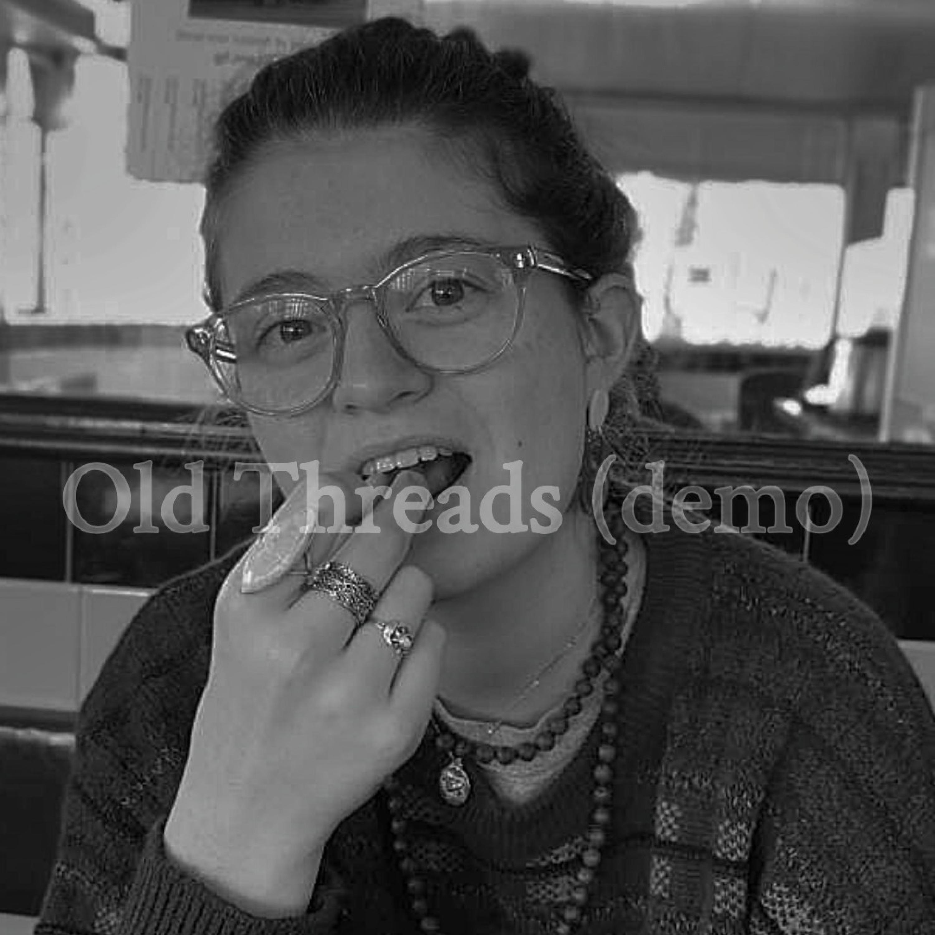 Old Threads (demo) (demo)