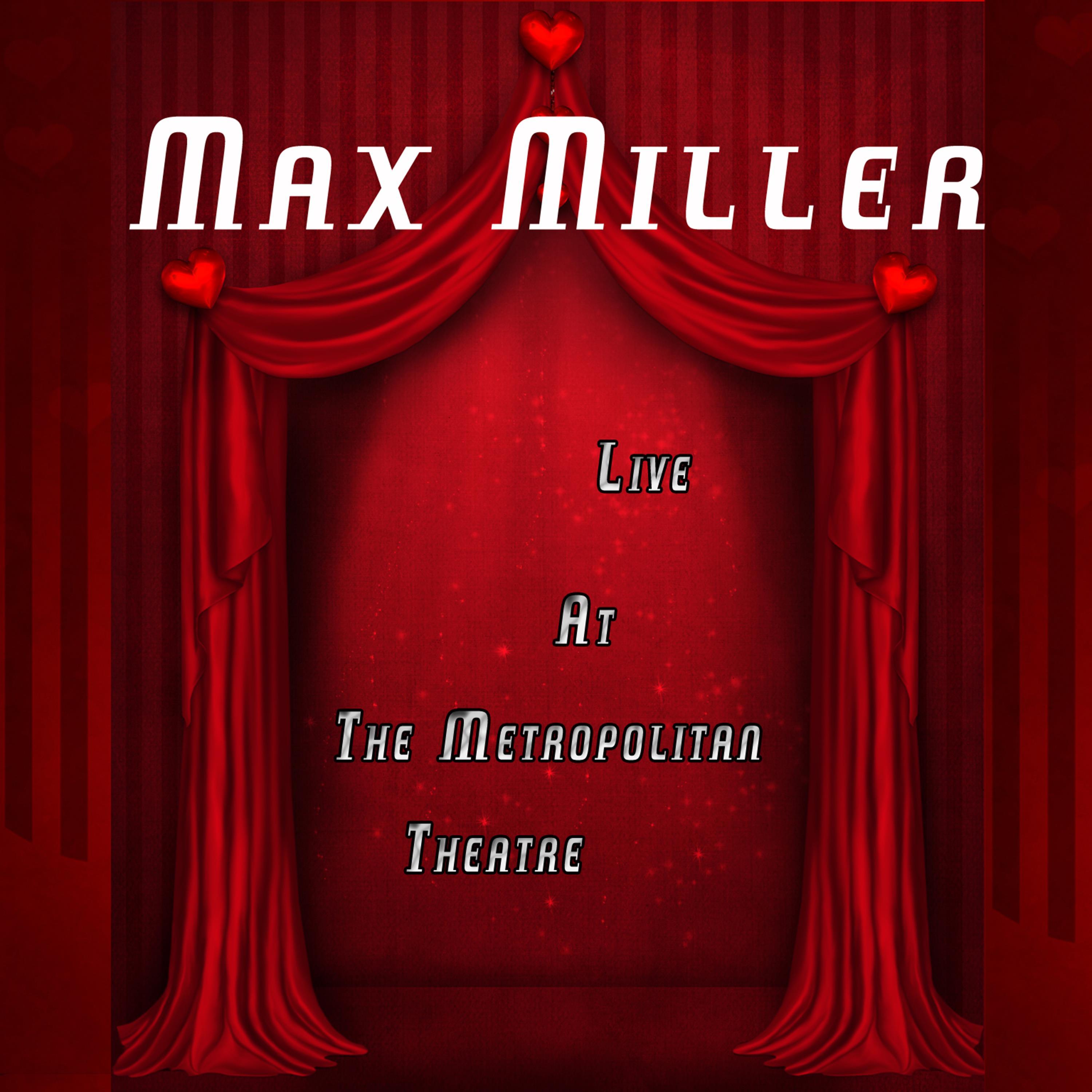 Max Miller - Live at the Metropolitan Theatre (Live)