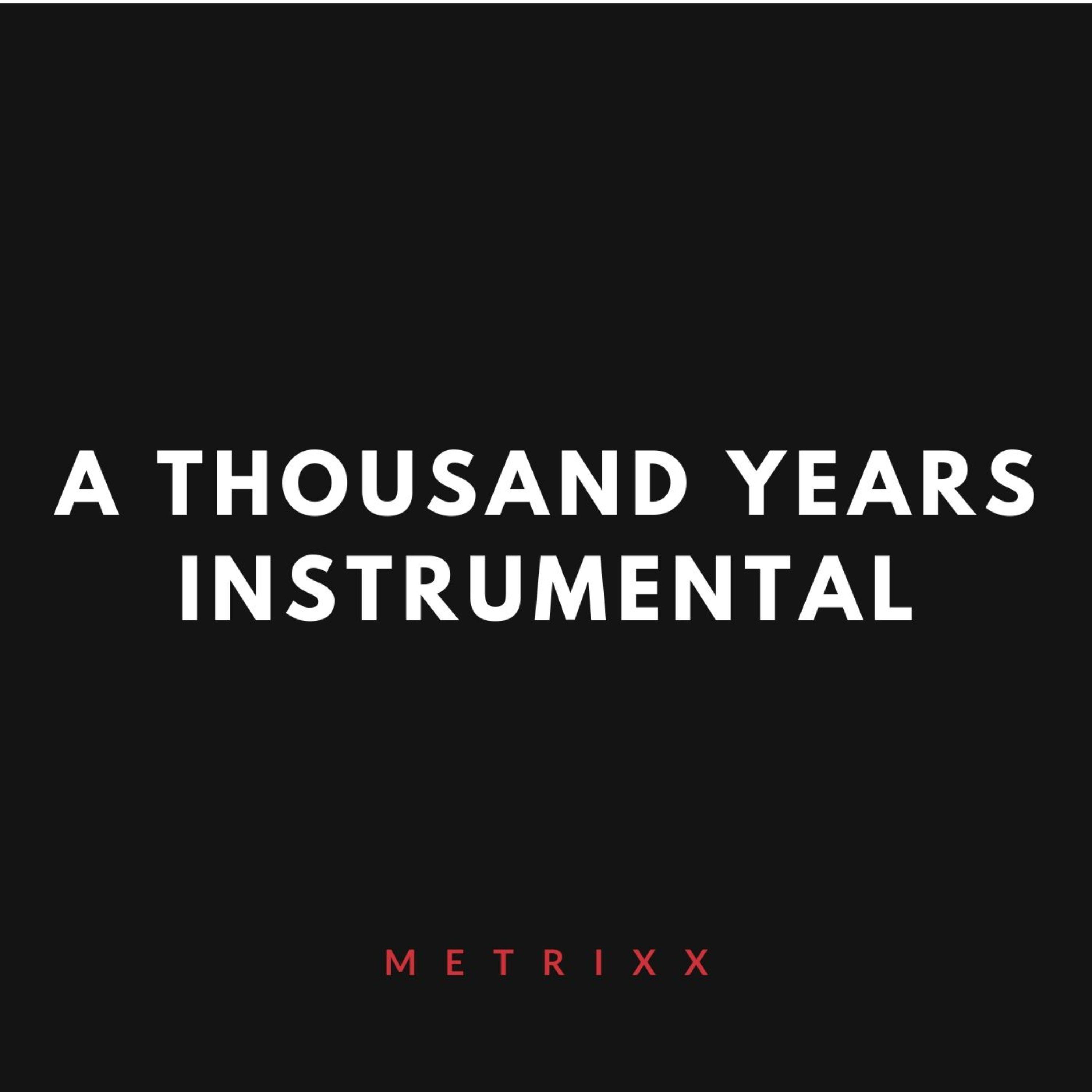 A Thousand Years (Instrumental)