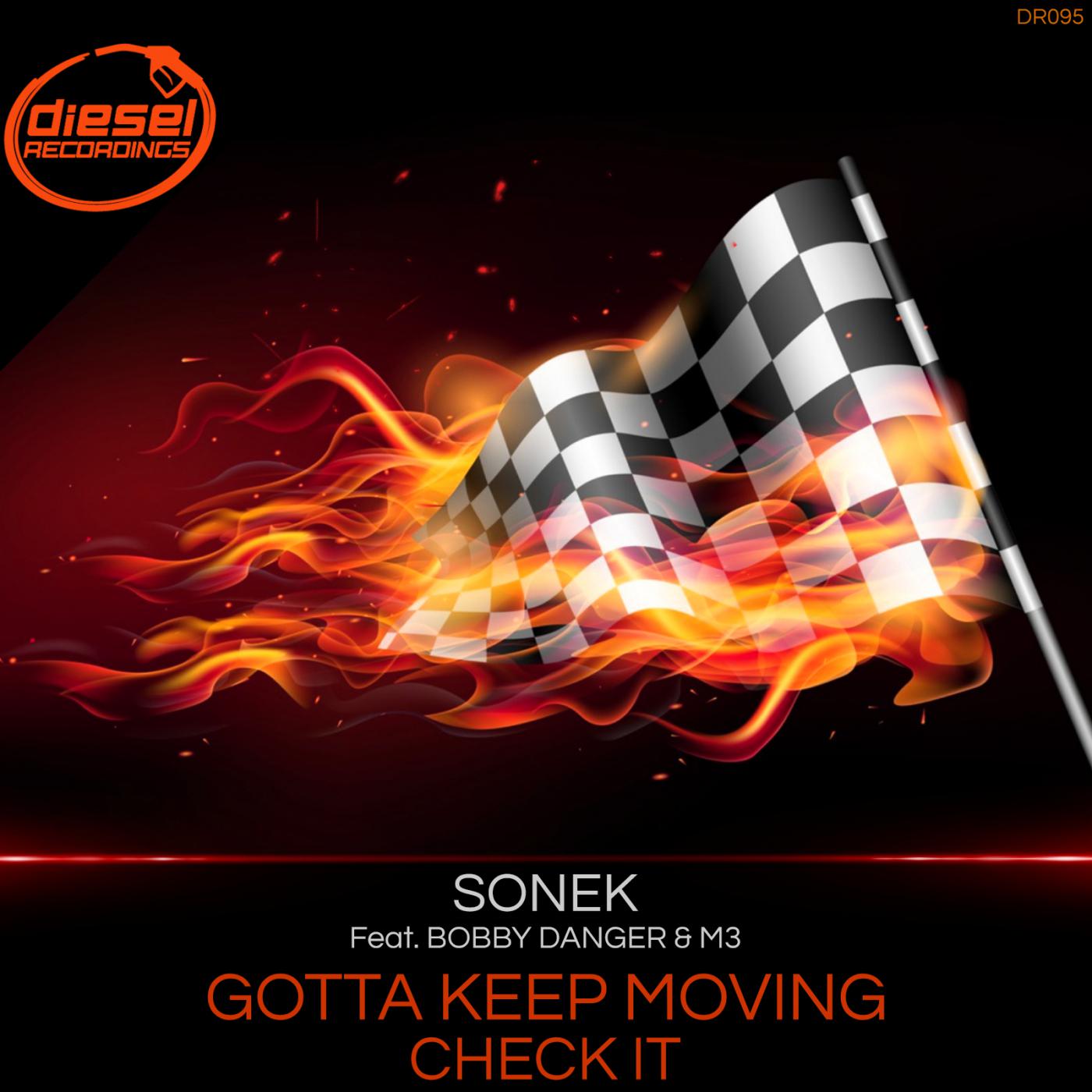 Sonek - Gotta Keep Moving (Original Mix)