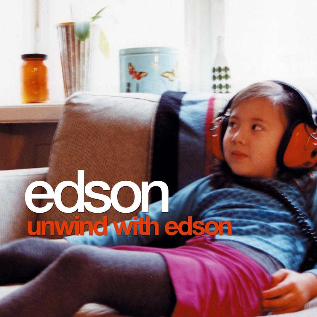 Unwind with Edson