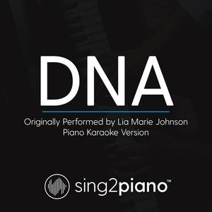 DNA - Lia Marie Johnson (钢琴伴奏) （降5半音）