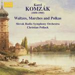 KOMZAK I  / KOMZAK II: Waltzes,  Marches, and Polkas, Vol. 2专辑