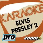 Zoom Karaoke - Elvis Presley 2专辑