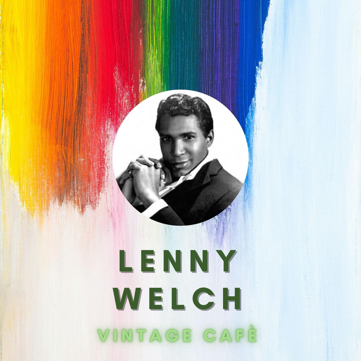 Lenny Welch - Vintage Cafè