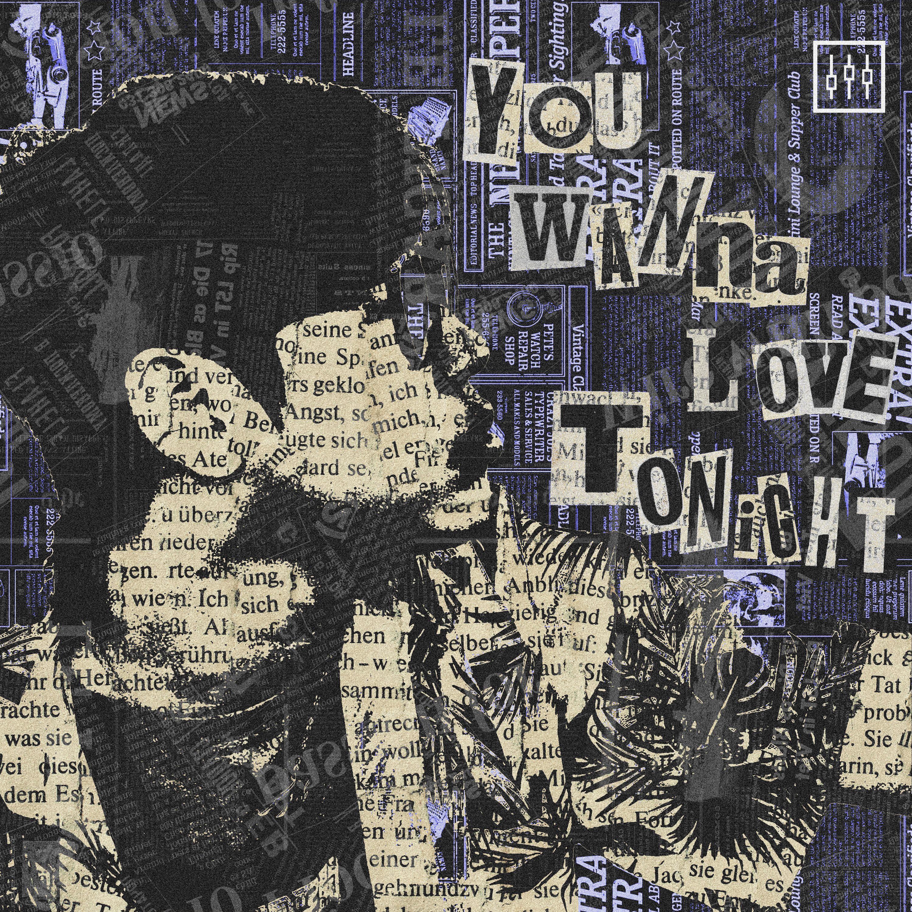 You Wanna Love Tonight (For My 2 Years)