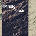 NOTHING TO FEAR