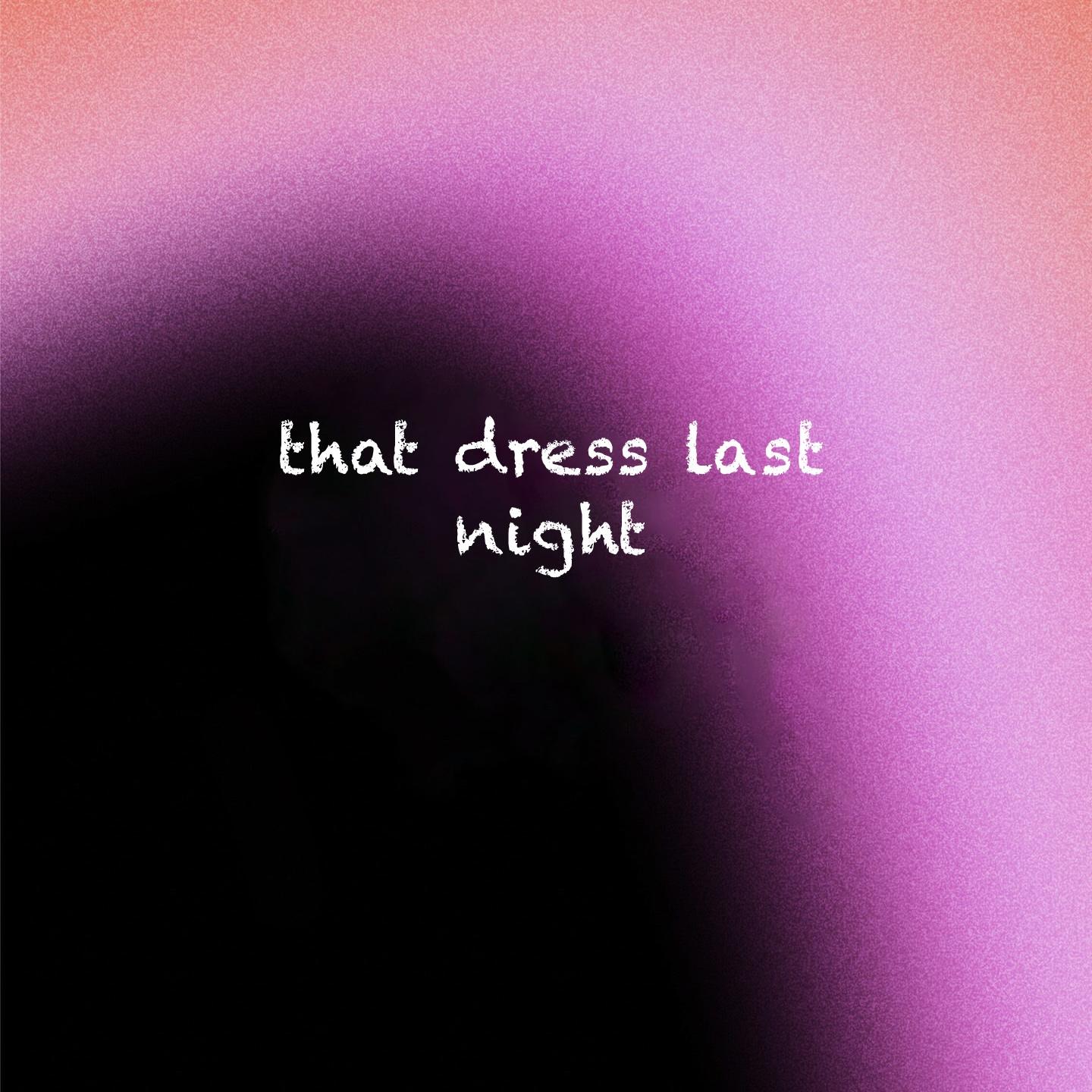 that dress last night