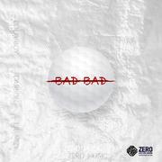 Bad Bad