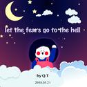 Let the fears go to the hell专辑