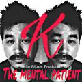 The mental patient DJ K  2017