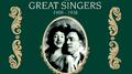 Great Singers, Vol. 1 (Recorded 1909-1938)专辑