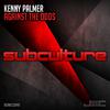 Kenny Palmer - Against the Odds (Extended Mix)