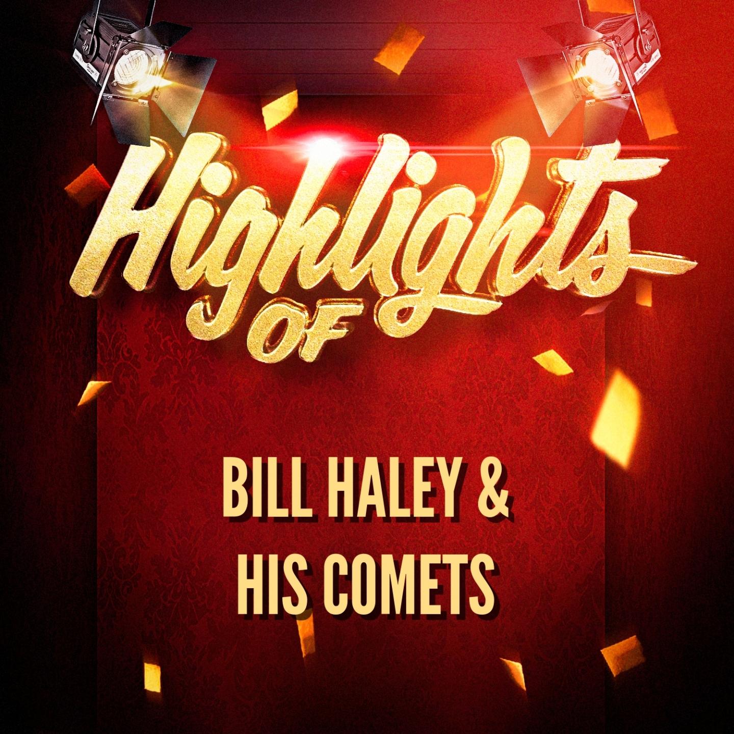 Highlights of Bill Haley & His Comets