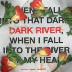 Dark River (Festival Version)专辑