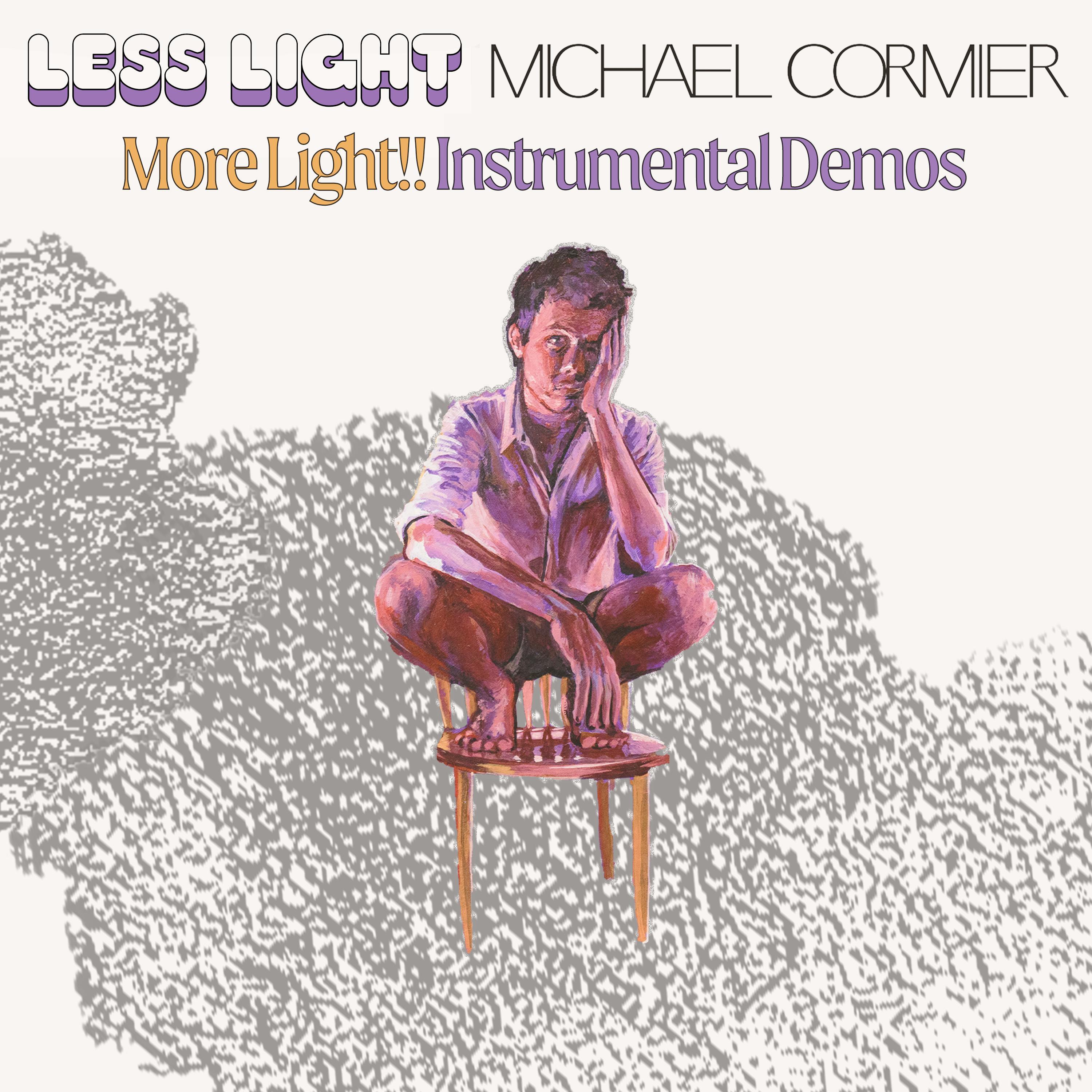 Less Light: More Light!! Instrumental Demos