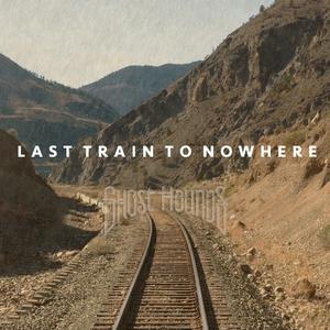 Ghost Hounds - Last Train To Nowhere （降3半音）