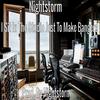 Nightstorm - I Sit In The Studio Just Too Make Bangers I Aint Playing