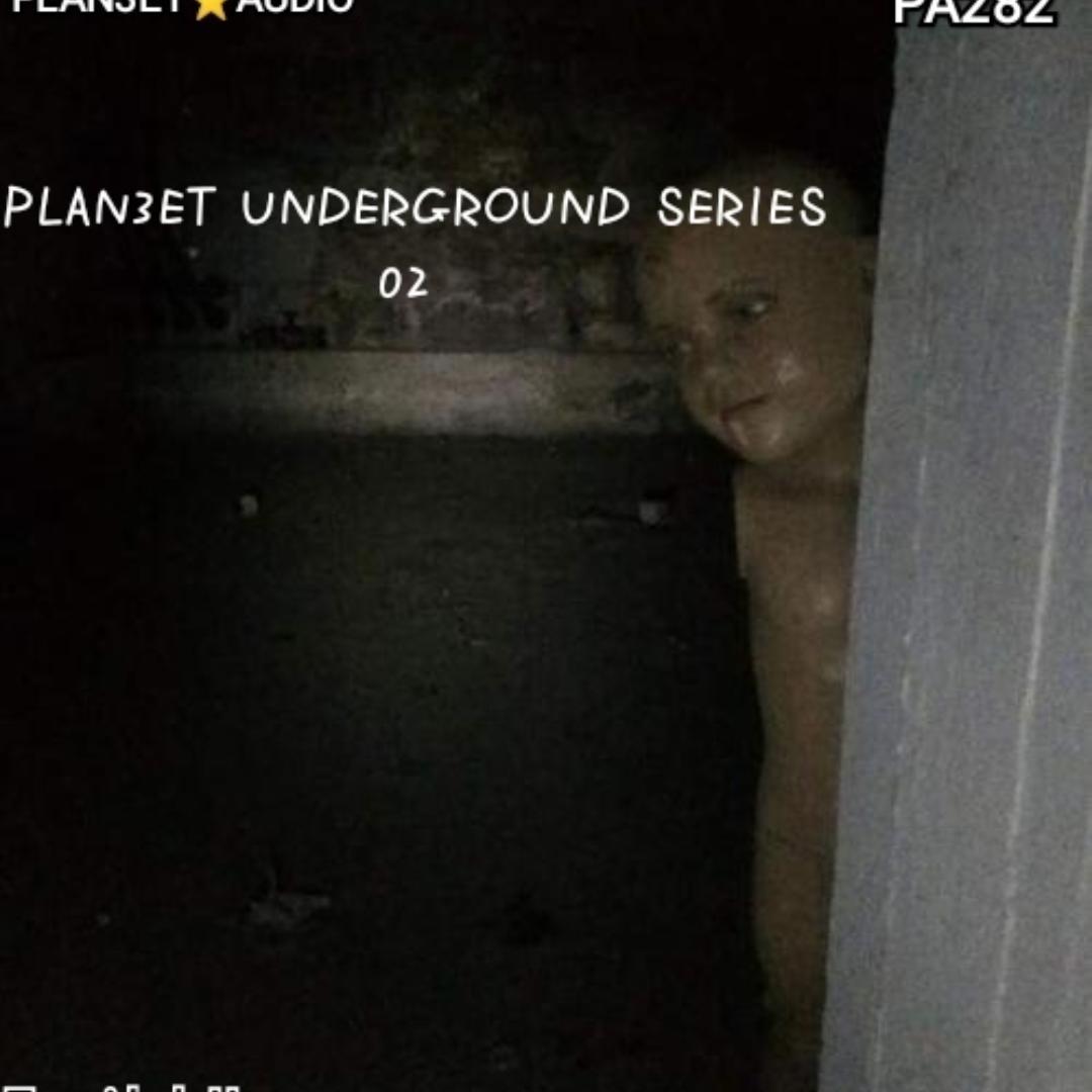PLAN3ET UNDERGROUND SERIES 02