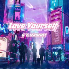 Love Yourself（G³ / LEADERTT 80s Remix）