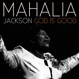 God Is So Good - Mahalia Jackson (PT karaoke) 带和声伴奏 （降4半音）