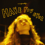 Have You Ever专辑