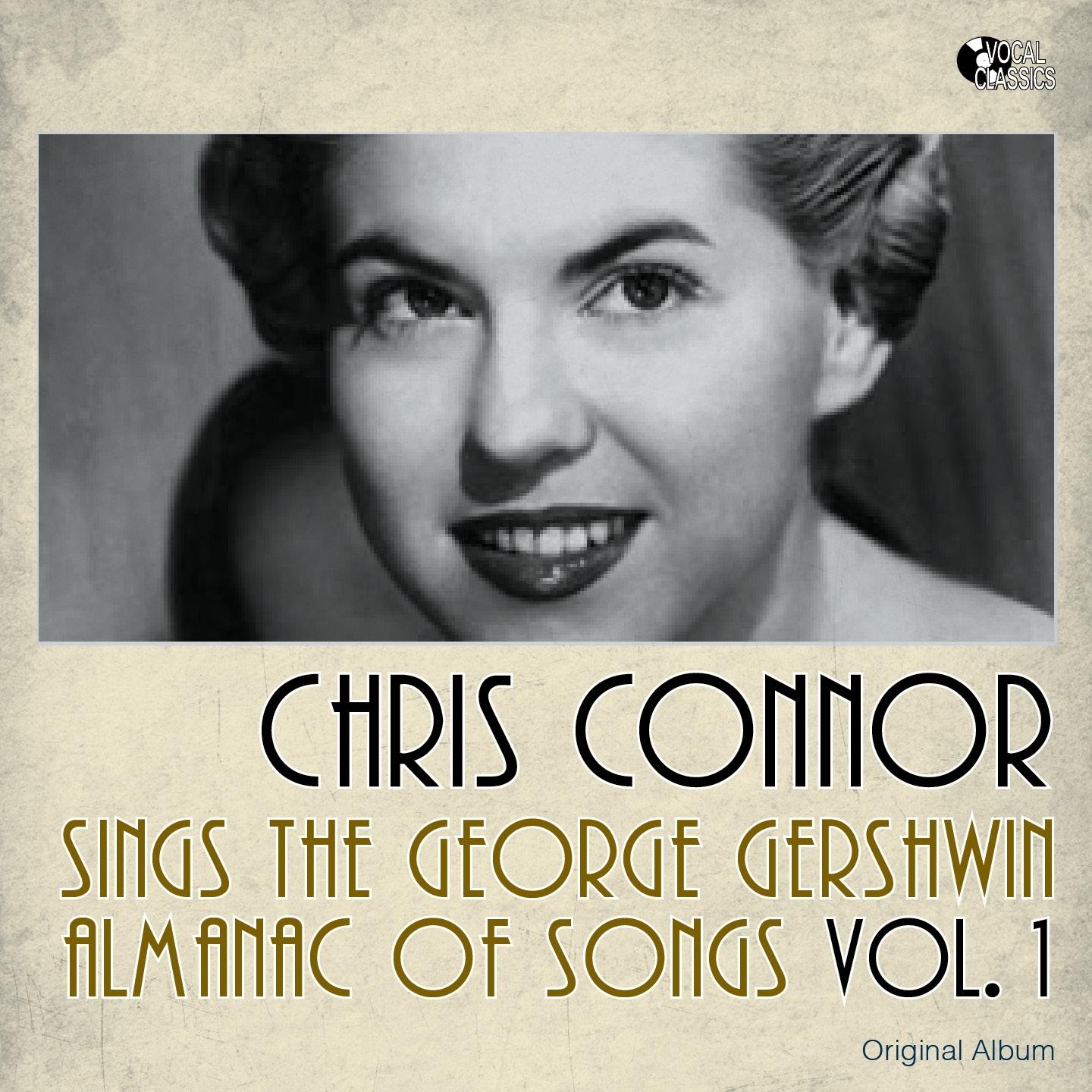 Chris Connor sings The George Gershwin Almanac Of Songs, Vol. 1