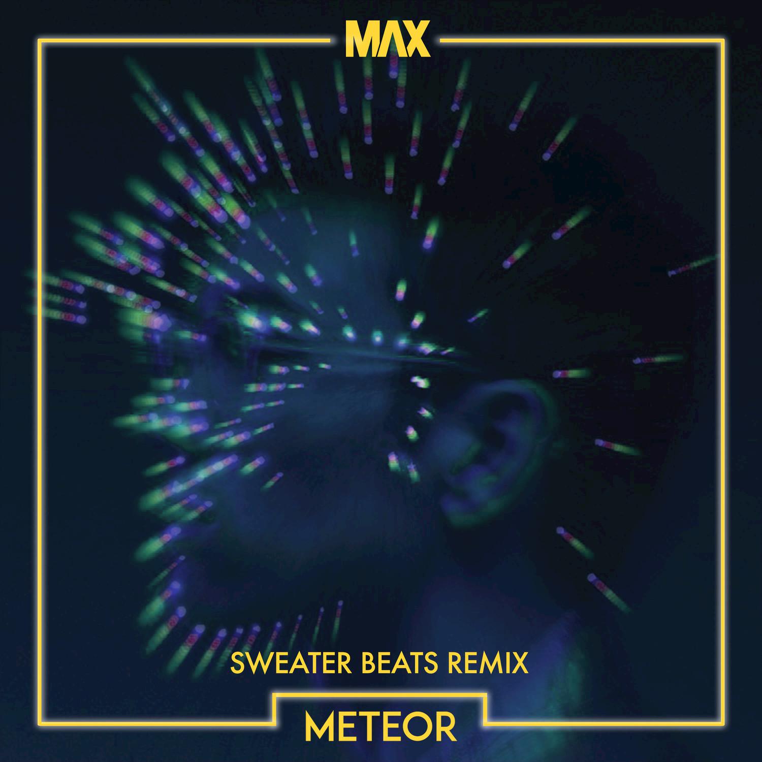 Meteor (Sweater Beats Remix)专辑