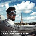 I Don't Speak French (Adieu)专辑