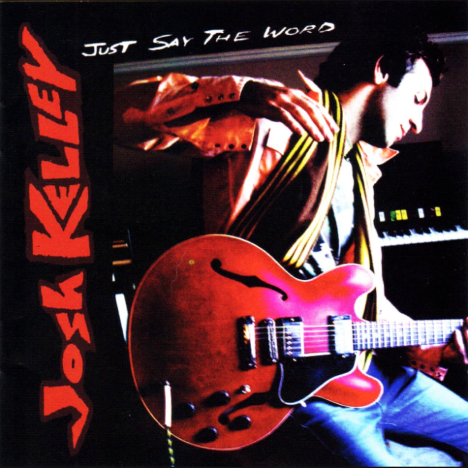 Just Say the Word (Deluxe Edition)