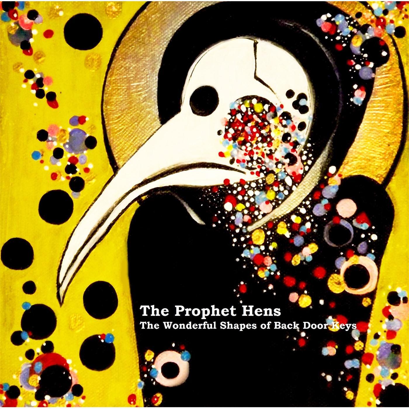 The Prophet Hens - I Might Not Be Right