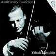 Anniversary Collection - Yehudi Menuhin, Vol. 15