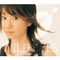 水树奈奈 - WILD EYES